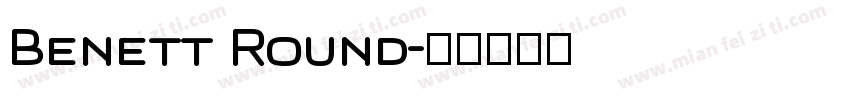 Benett Round字体转换